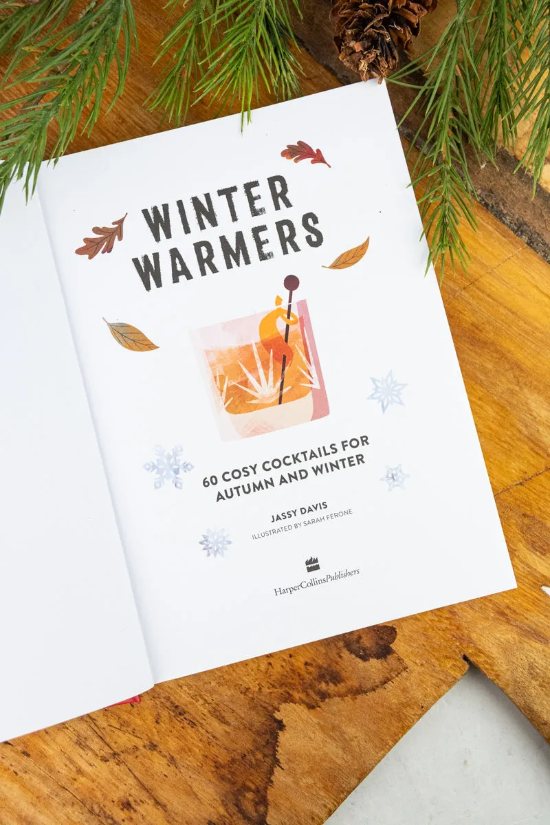 Winter Warmers Book: 60 Cosy Cocktails for Autumn and Winter